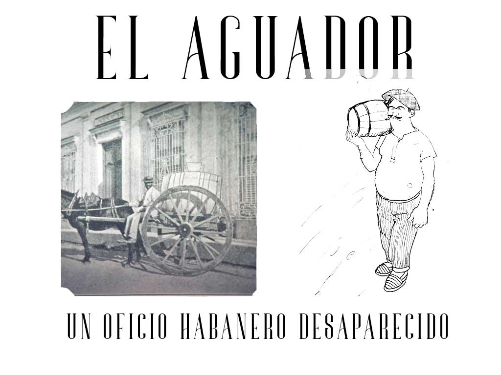 El aguador, un oficio habanero del siglo XIX (La Habana Desaparecida)