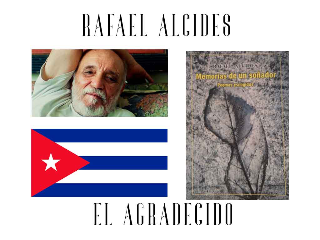 Rafael Alcides…»la poesía y el porvenir de Cuba están en el pasado»