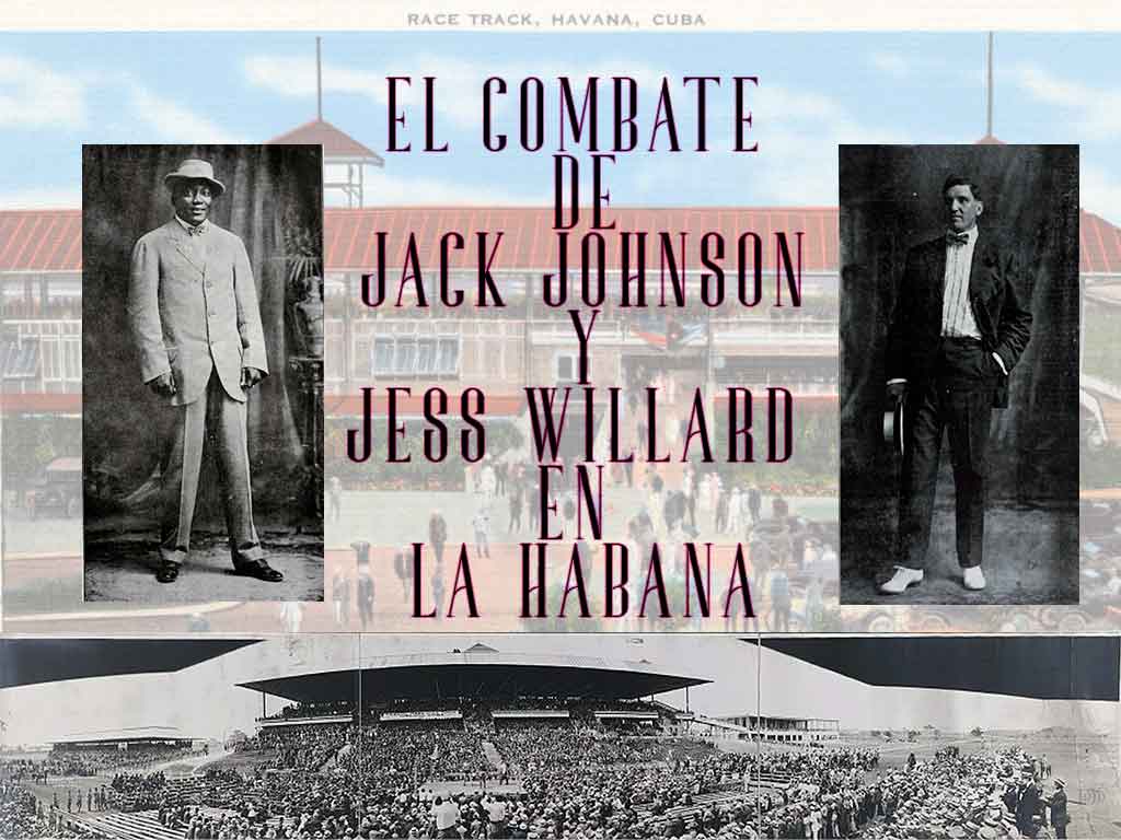 La pelea de boxeo entre Johnson y Willard en La Habana, ¿sorpresa o estafa?